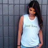 Just Love Muscle Tank- White